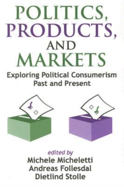 Politics, Products, and Markets