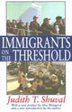 Book cover of: Immigrants on the Threshold