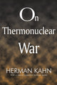 Book cover of: On Thermonuclear War. By: Herman Kahn
