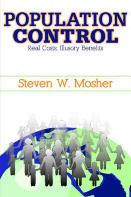 Book cover of: Population Control. By: Steven W. Mosher, Steven Mosher