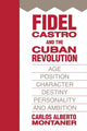 Book cover of: Fidel Castro and the Cuban Revolution. By: Carlos Alberto Montaner