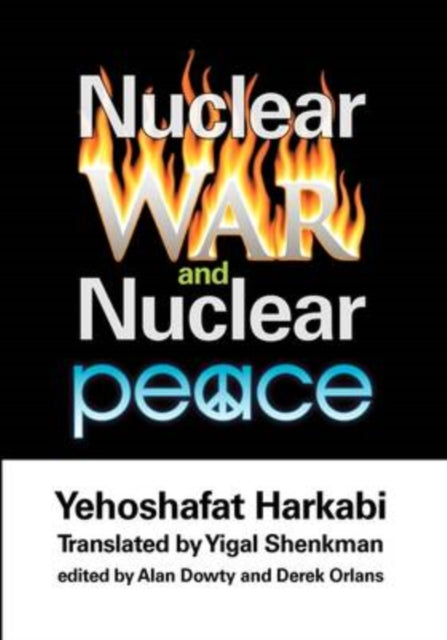 Book cover of: Nuclear War and Nuclear Peace. By: Yehoshafat Harkabi