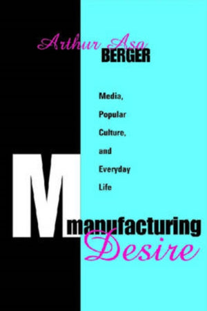 Manufacturing Desire