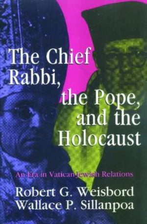 The Chief Rabbi, the Pope, and the Holocaust