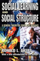Book cover of: Social Learning and Social Structure. By: Ronald L. Akers