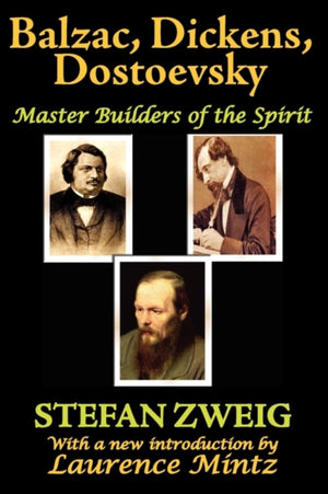 Balzac, Dickens, Dostoevsky