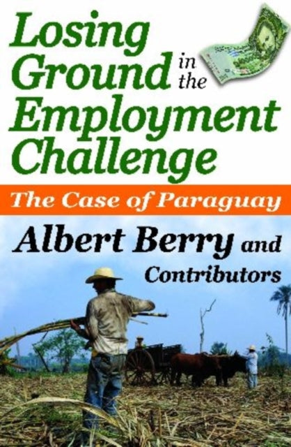 Book cover of: Losing Ground in the Employment Challenge. By: R. Albert Berry