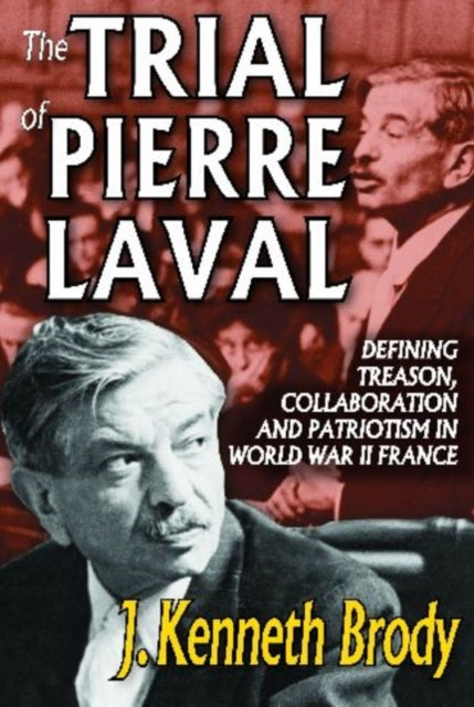 Book cover of: Trial of Pierre Laval. By: J. Kenneth Brody