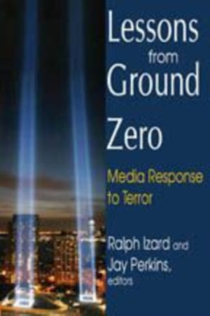 Lessons from Ground Zero