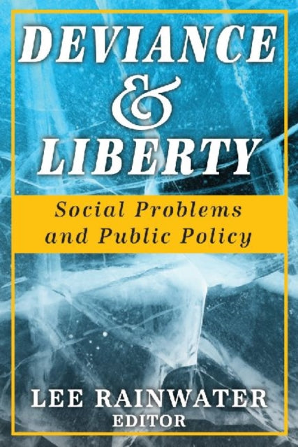 Book cover of: Deviance and Liberty. By: Lee Rainwater