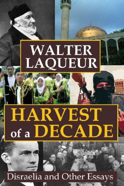 Book cover of: Harvest of a Decade. By: Walter Laqueur