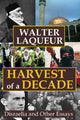 Book cover of: Harvest of a Decade. By: Walter Laqueur