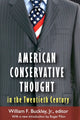 Book cover of: American Conservative Thought in the Twentieth Century. By: William F. Buckley