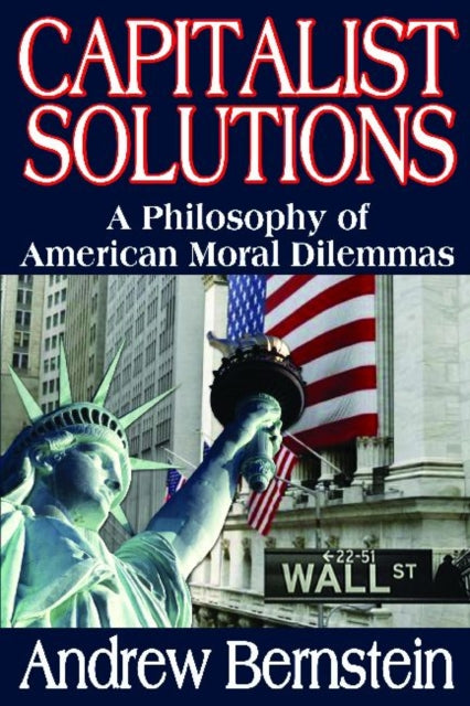 Book cover of: Capitalist Solutions. By: Andrew Bernstein
