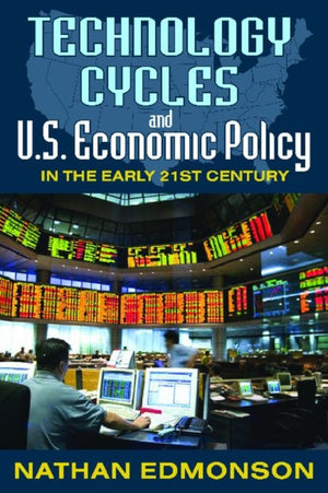 Technology Cycles and U.S. Economic Policy in the Early 21st Century