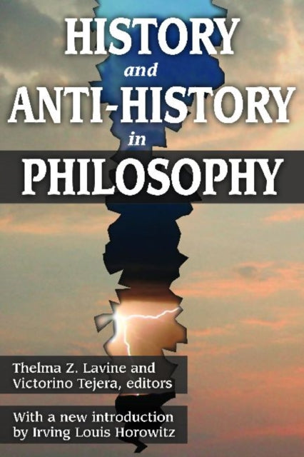 Book cover of: History and Anti-History in Philosophy. By: T. Z. Lavine