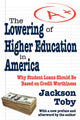 Book cover of: Lowering of Higher Education in America. By: Jackson Toby