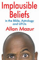 Book cover of: Implausible Beliefs. By: Allan Mazur