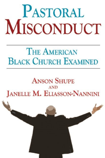 Book cover of: Pastoral Misconduct. By: Anson D. Shupe