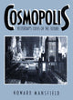 Book cover of: Cosmopolis. By: Howard Mansfield