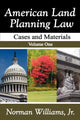 Book cover of: American Land Planning Law. By: Williams, Norman