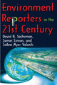 Book cover of: Environment Reporters in the 21st Century. By: James Simon