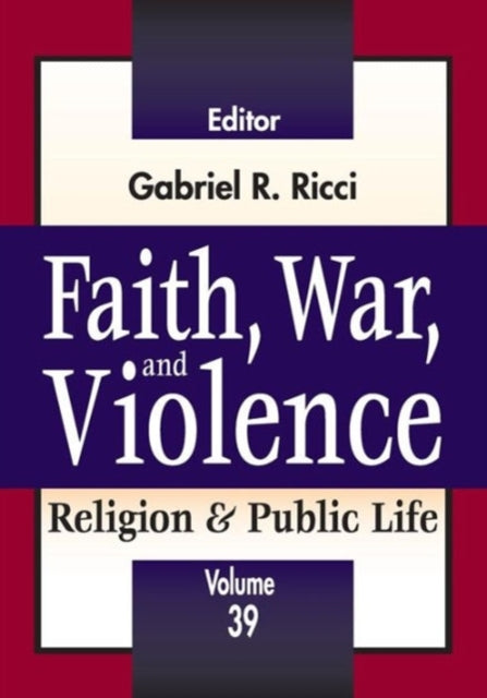 Book cover of: Faith, War, and Violence. By: Gabriel R. Ricci