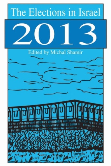 Book cover of: Elections in Israel 2013. By: Michal Shamir