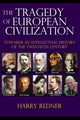 Book cover of: Tragedy of European Civilization. By: Harry Redner