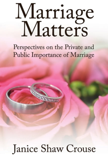 Book cover of: Marriage Matters. By: Janice Crouse