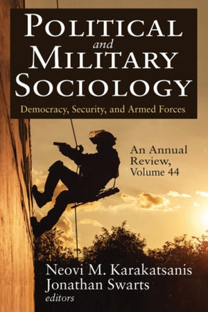 Political and Military Sociology, an Annual Review