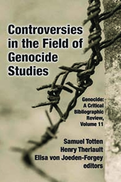 Controversies in the Field of Genocide Studies