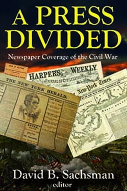 Book cover of: Press Divided. By: David B. Sachsman