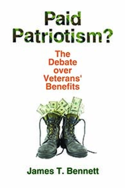 Book cover of: Paid Patriotism?. By: James T. Bennett