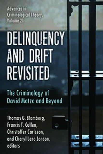 Book cover of: Delinquency and Drift Revisited, Volume 21. By: Thomas G. Blomberg