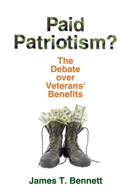 Book cover of: Paid Patriotism?. By: James T. Bennett
