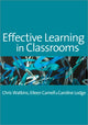 Book cover of: Effective Learning in Classrooms. By: Chris Watkins