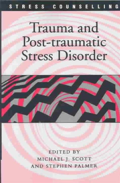 Book cover of: Trauma and Post-traumatic Stress Disorder