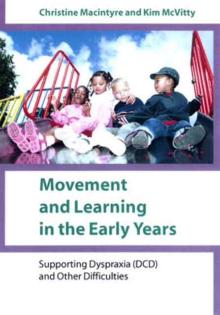Book cover of: Movement and Learning in the Early Years. By: Christine Macintyre