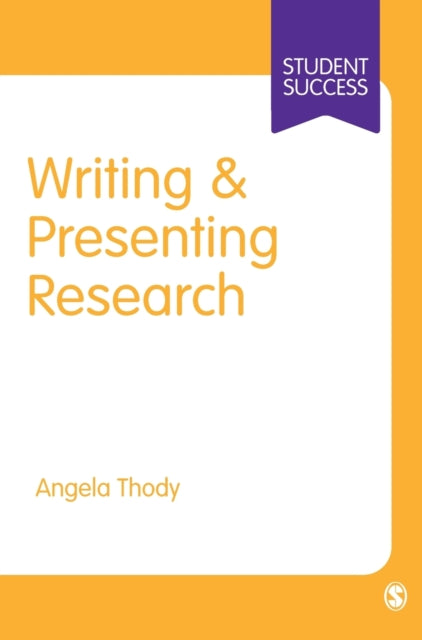 Book cover of: Writing and Presenting Research. By: Angela Thody