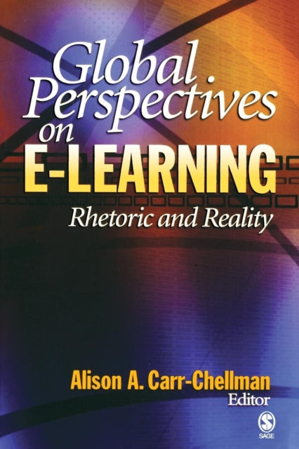 Book cover of: Global Perspectives on E-Learning. By: Alison A. Carr-Chellman