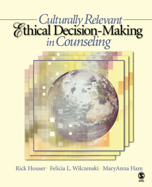 Book cover of: Culturally Relevant Ethical Decision-Making in Counseling