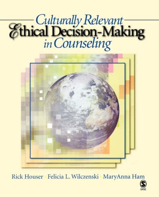Book cover of: Culturally Relevant Ethical Decision-Making in Counseling