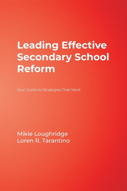 Book cover of: Leading Effective Secondary School Reform. By: Mary E. Loughridge