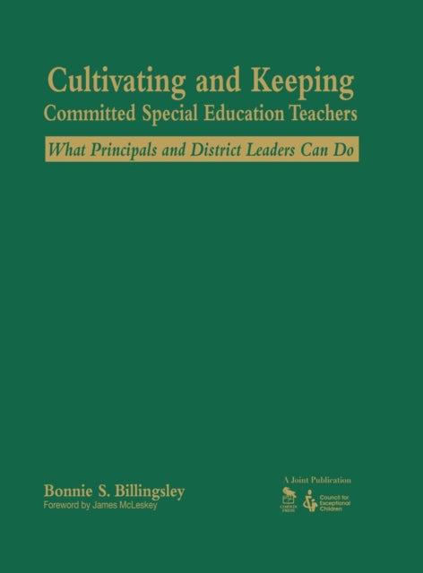 Book cover of: Cultivating and Keeping Committed Special Education Teachers. By: Bonnie S. Billingsley