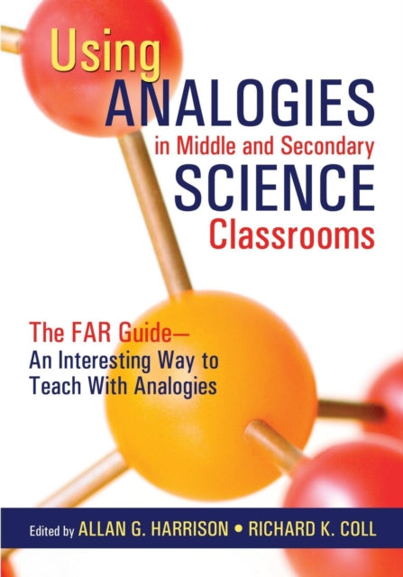 Book cover of: Using Analogies in Middle and Secondary Science Classrooms
