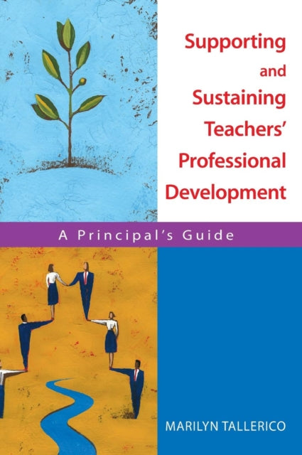 Book cover of: Supporting and Sustaining Teachers' Professional Development. By: Marilyn Tallerico