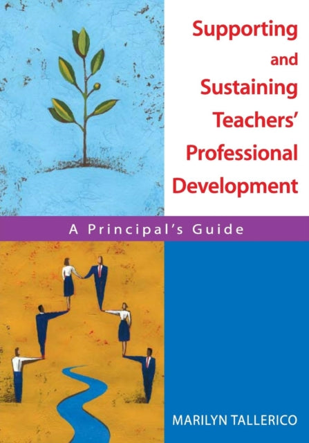 Book cover of: Supporting and Sustaining Teachers' Professional Development. By: Marilyn Tallerico