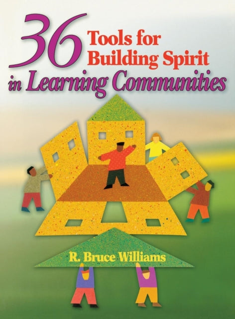 Book cover of: 36 Tools for Building Spirit in Learning Communities