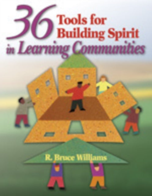 Book cover of: 36 Tools for Building Spirit in Learning Communities